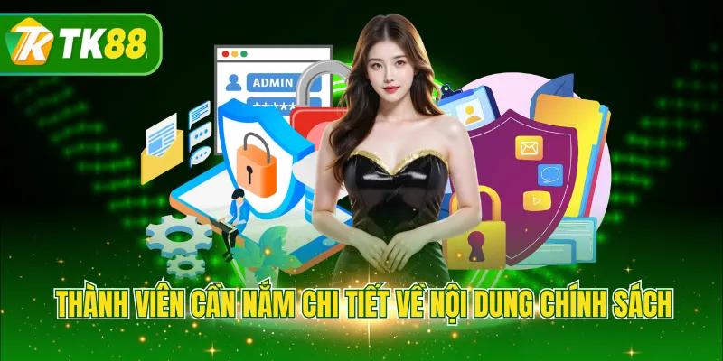 Thành viên cần nắm chi tiết về nội dung chính sách